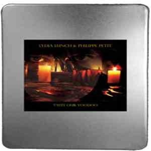 Lydia Lunch & Philippe Petit - Taste Our Voodoo FLAC