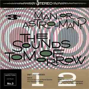 Man...Or Astro-Man? - The Sounds Of Tomorrow FLAC
