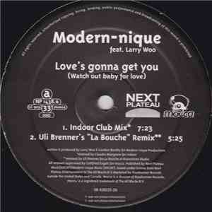 Modern-nique Feat. Larry Woo - Love's Gonna Get You (Watch Out Baby For Love) FLAC