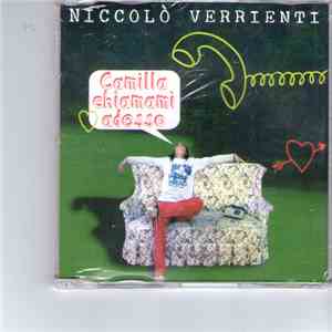 Niccolò Verrienti - Camilla Chiamami Adesso FLAC
