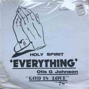 Otis G Johnson - Everything - God Is Love 78 FLAC