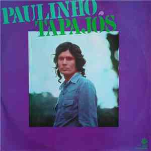 Paulinho Tapajós - Paulinho Tapajós FLAC