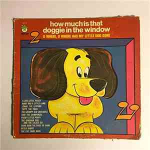 Peter Pan Singers And Orchestra - How Much Is That Doggie In The Window • O Where O Where Has My Little Dog Gone FLAC