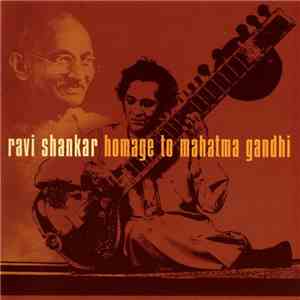 Ravi Shankar - Homage To Mahatma Gandhi FLAC