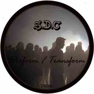 S.D.C - Perform / Transform FLAC
