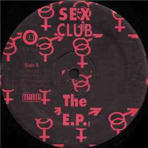 Sex Club - The E.P. FLAC