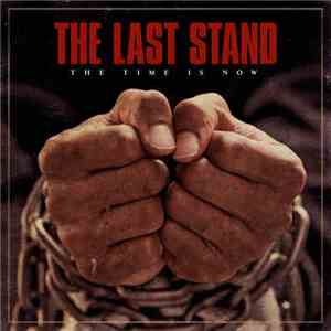The Last Stand - The Time Is Now FLAC