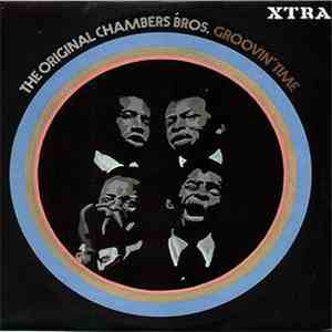 The Original Chambers Bros. - Groovin' Time FLAC