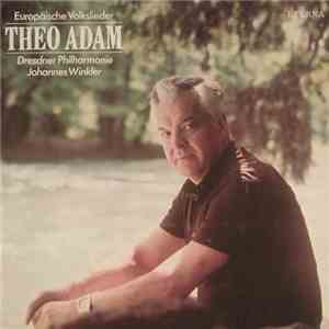Theo Adam - Dresdner Philharmonie, Johannes Winkler  - Europäische Volkslieder FLAC
