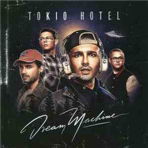 Tokio Hotel - Dream Machine FLAC