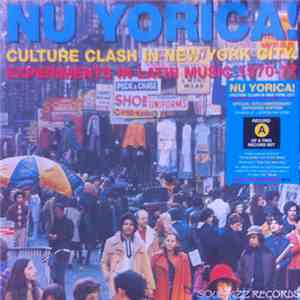 Various - Nu Yorica! Culture Clash In New York City: Experiments In Latin Music 1970-77 Vol.1 FLAC