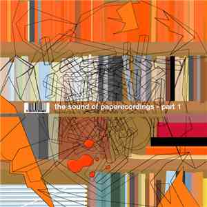 Various - The Sound Of Paper Recordings - Part 1 FLAC