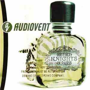 Audiovent - Dirty Sexy Knights In Paris FLAC
