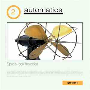 Automatics - Space Rock Melodies FLAC