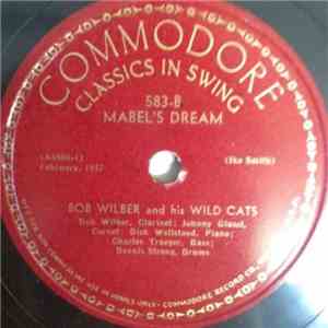Bob Wilber And His Wild Cats - Willie The Weeper / Mabel's Dream FLAC