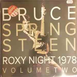 Bruce Springsteen - Roxy Night 1978 FLAC