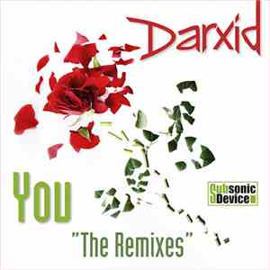 Darxid - You (The Remixes) FLAC