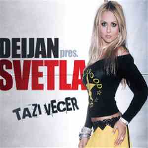 Deijan presents Svetla - Tazi Vecer FLAC