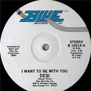 Desi - I Want To Be With You FLAC