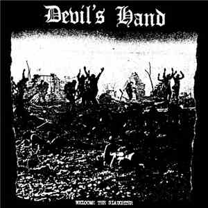 Devil's Hand - Welcome The Slaughter FLAC