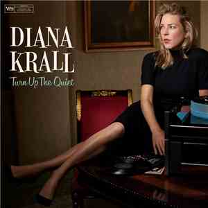Diana Krall - Turn Up The Quiet FLAC
