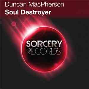 Duncan MacPherson - Soul Destroyer FLAC