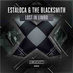 Estaloca & The Blacksmith - Lost In Limbo FLAC