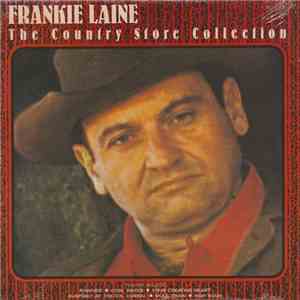 Frankie Laine - The Country Store Collection FLAC