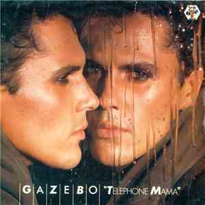 Gazebo - Telephone Mama FLAC