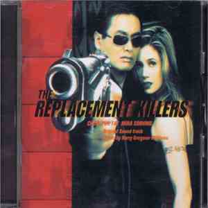 Harry Gregson-Williams - The Replacement Killers (Original Motion Picture Score) FLAC