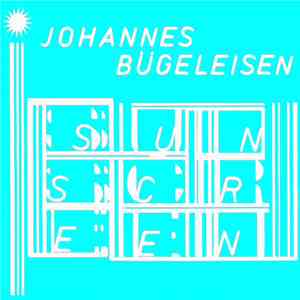 Johannes Bügeleisen - Night Drive + Sunscreen FLAC