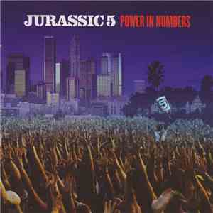 Jurassic 5 - Power In Numbers FLAC