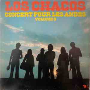 Los Chacos - Concert Pour Les Andes - Volume 6 FLAC