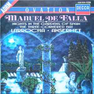 Manuel De Falla, Larrocha, Ansermet - Nights In The Gardens Of Spain-The Three Cornered Hat FLAC