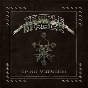 Michael Schenker's Temple Of Rock - Spirit On A Mission FLAC