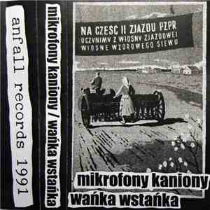 Mikrofony Kaniony / Wańka Wstańka - Split FLAC