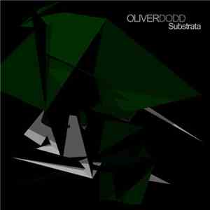 Oliver Dodd - Substrata FLAC