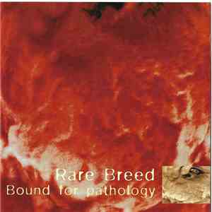 Rare Breed - Bound For Pathology FLAC