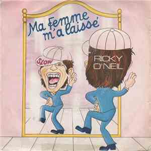 Ricky O'Neil - Ma Femme M'a Laissé FLAC