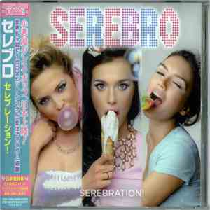 Serebro - Serebration! FLAC