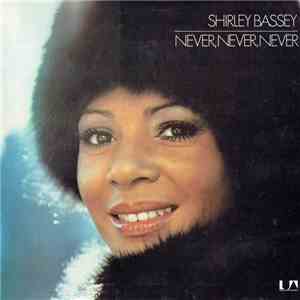 Shirley Bassey - Never, Never, Never FLAC