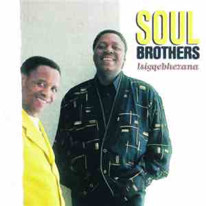 Soul Brothers  - Isigqebhezana FLAC