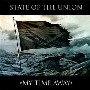 State Of The Union - My Time Away FLAC