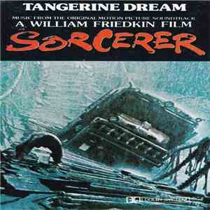 Tangerine Dream - Sorcerer (Music From The Original Motion Picture Soundtrack) FLAC