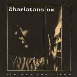 The Charlatans - The Only One I Know FLAC