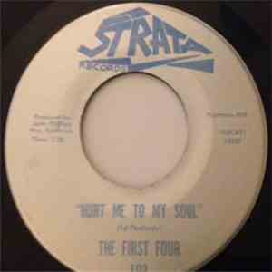 The First Four - Hurt Me To My Soul FLAC