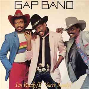 The Gap Band - I'm Ready (If You're Ready) FLAC
