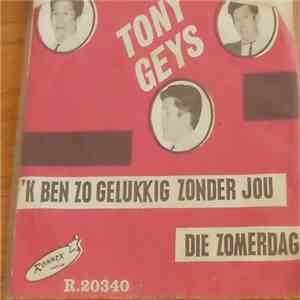 Tony Geys - 'k Ben Zo Gelukkig Zonder Jou FLAC