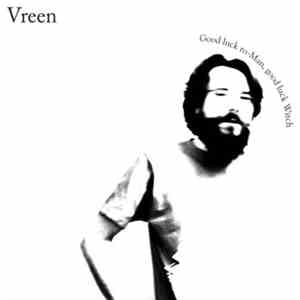 Vreen - Good Luck Ro-Man, Good Luck Witch FLAC