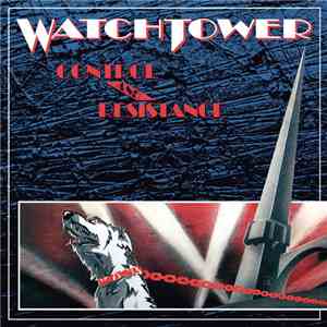 Watchtower - Control And Resistance FLAC